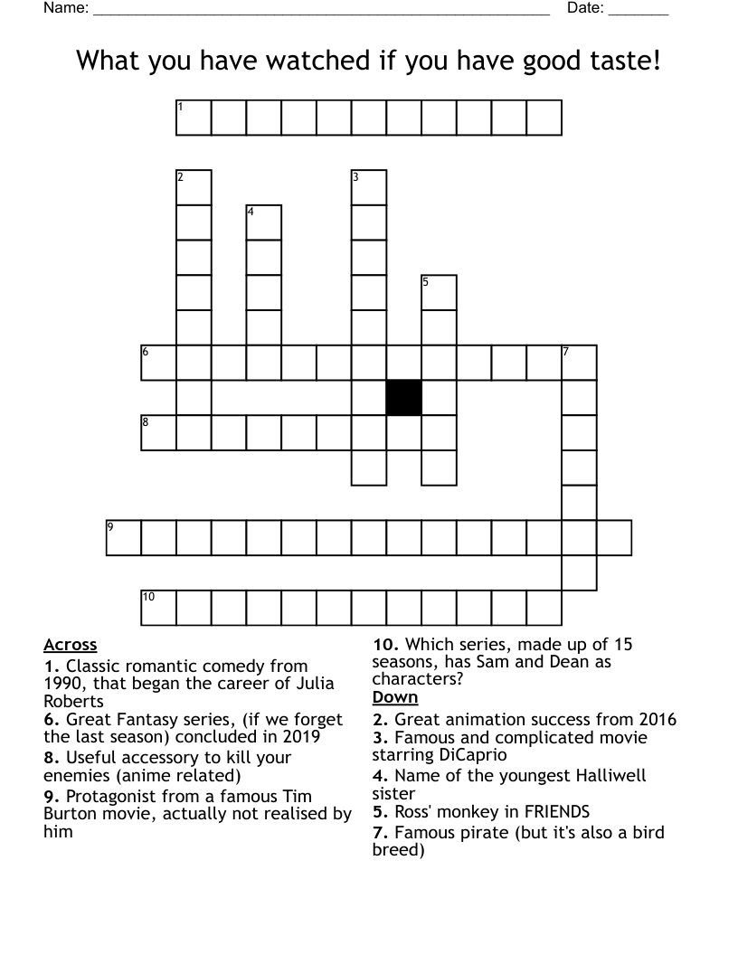 What you have watched if you have good taste! Crossword