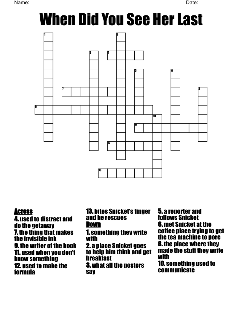 When Did You See Her Last Crossword