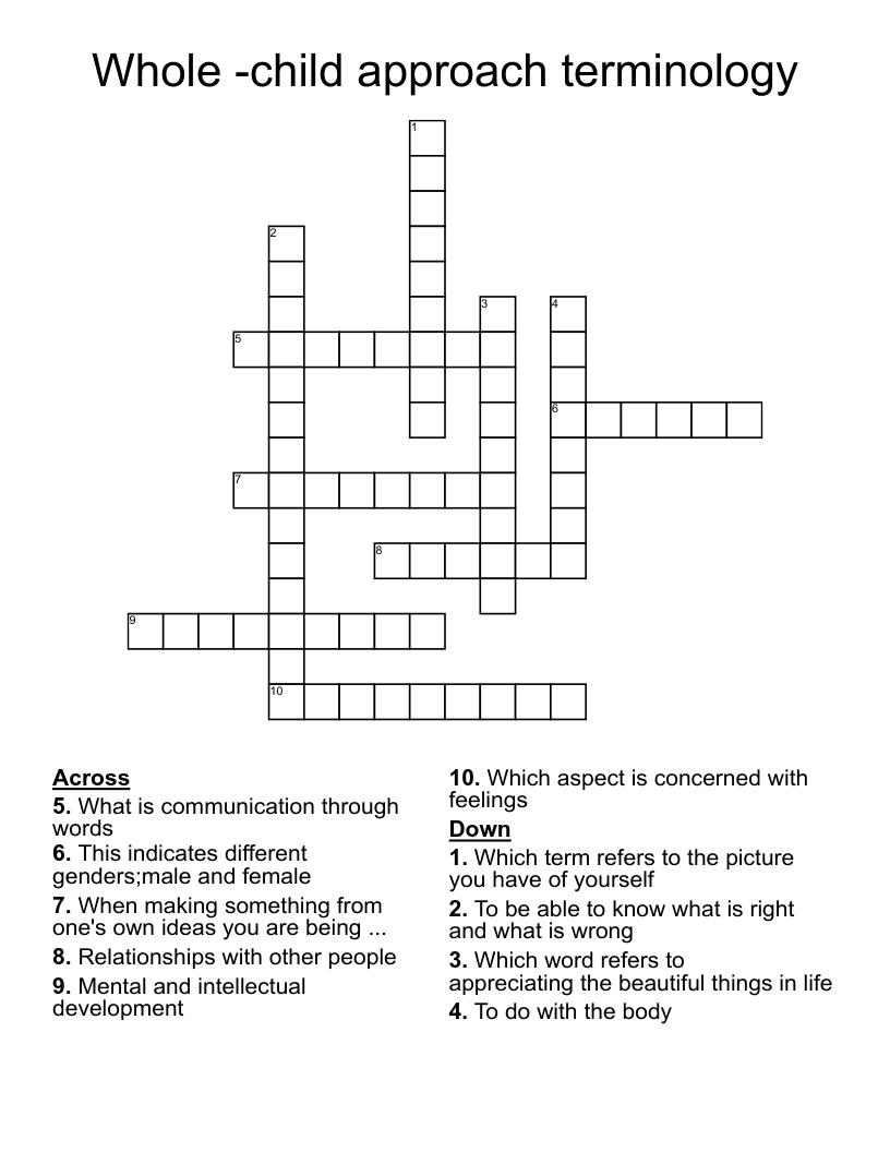 Whole -child approach terminology Crossword
