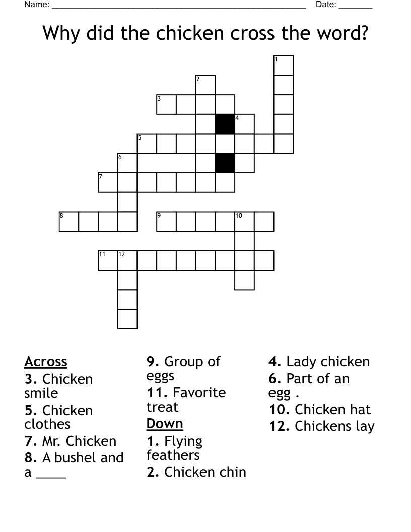 Why did the chicken cross the word? Crossword