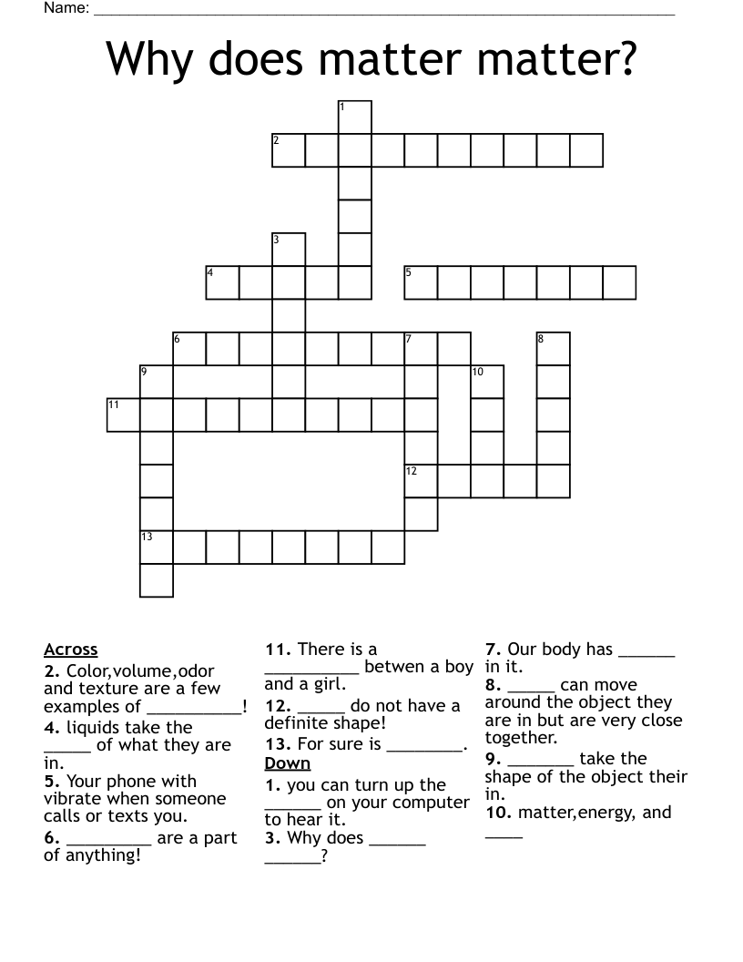 Why does matter matter? Crossword