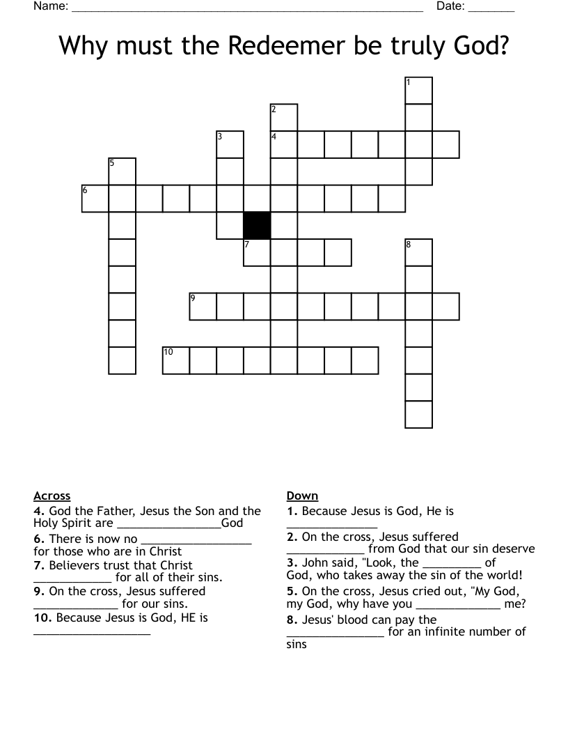 Why must the Redeemer be truly God? Crossword