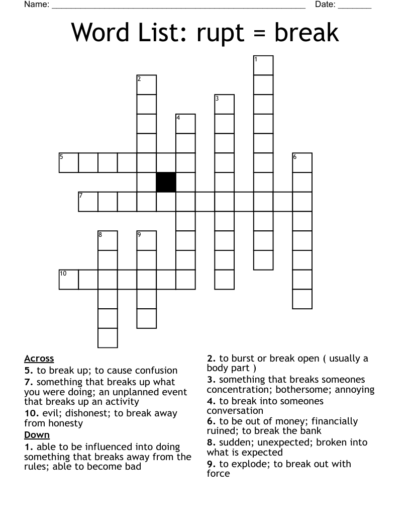 Word List: rupt = break Crossword