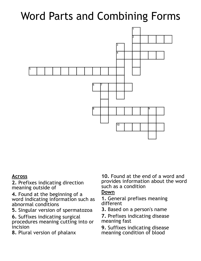 Word Parts and Combining Forms Crossword
