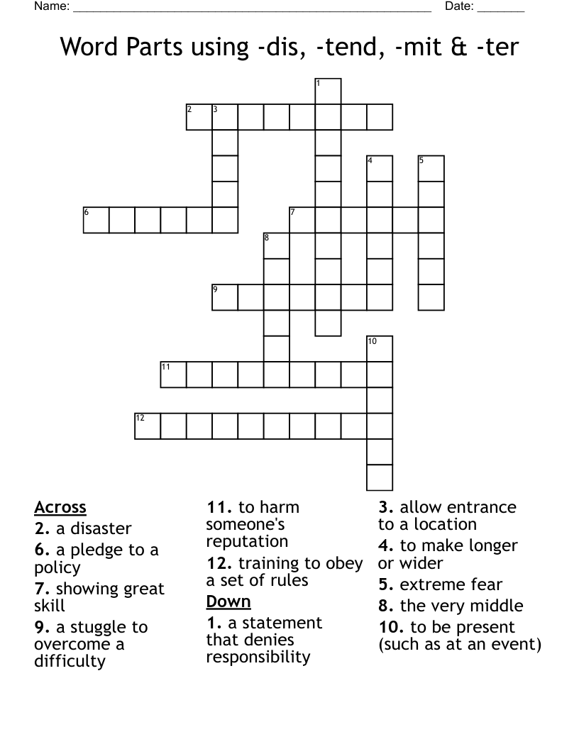 Word Parts using -dis, -tend, -mit & -ter Crossword