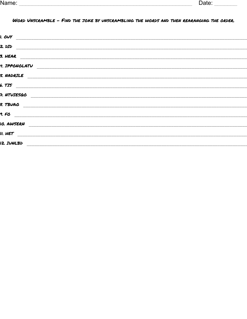 Word Unscramble - Find the joke by unscrambling the words and then rearanging the order.