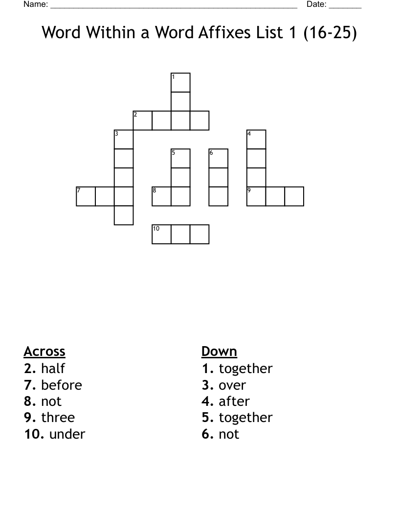 Word Within a Word Affixes List 1 (16-25) Crossword