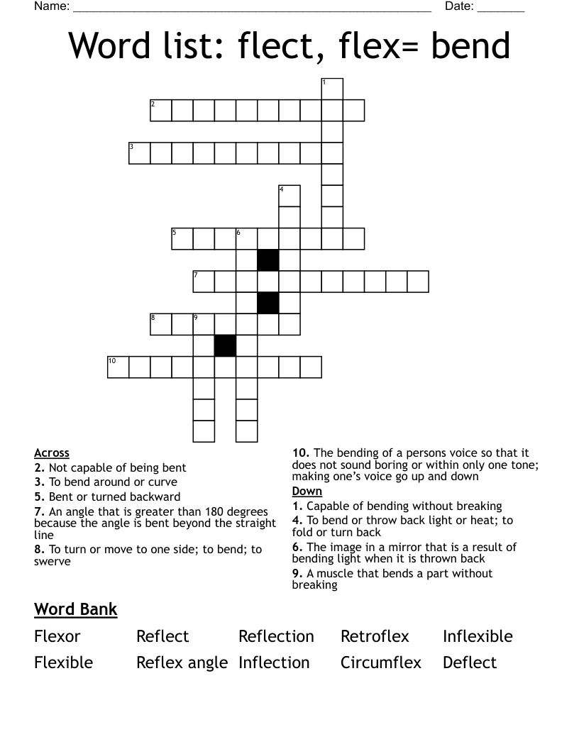 Word list: flect, flex= bend Crossword