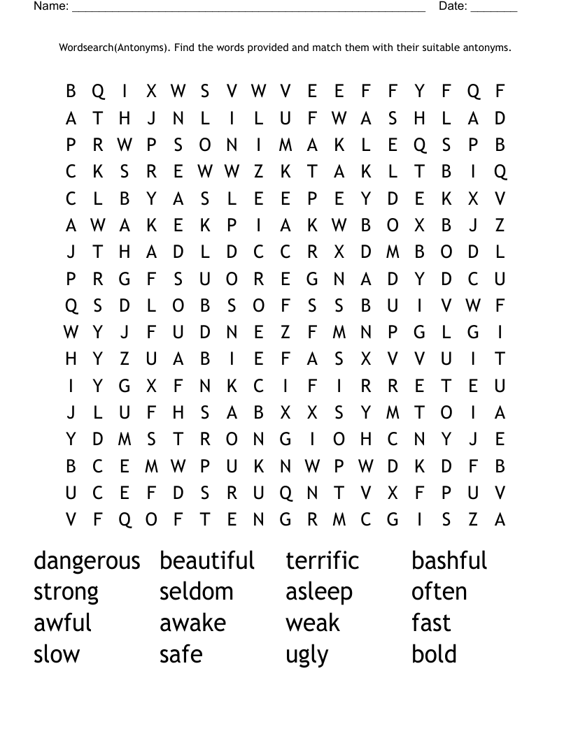 Wordsearch(Antonyms). Find the words provided and match them with their suitable antonyms.