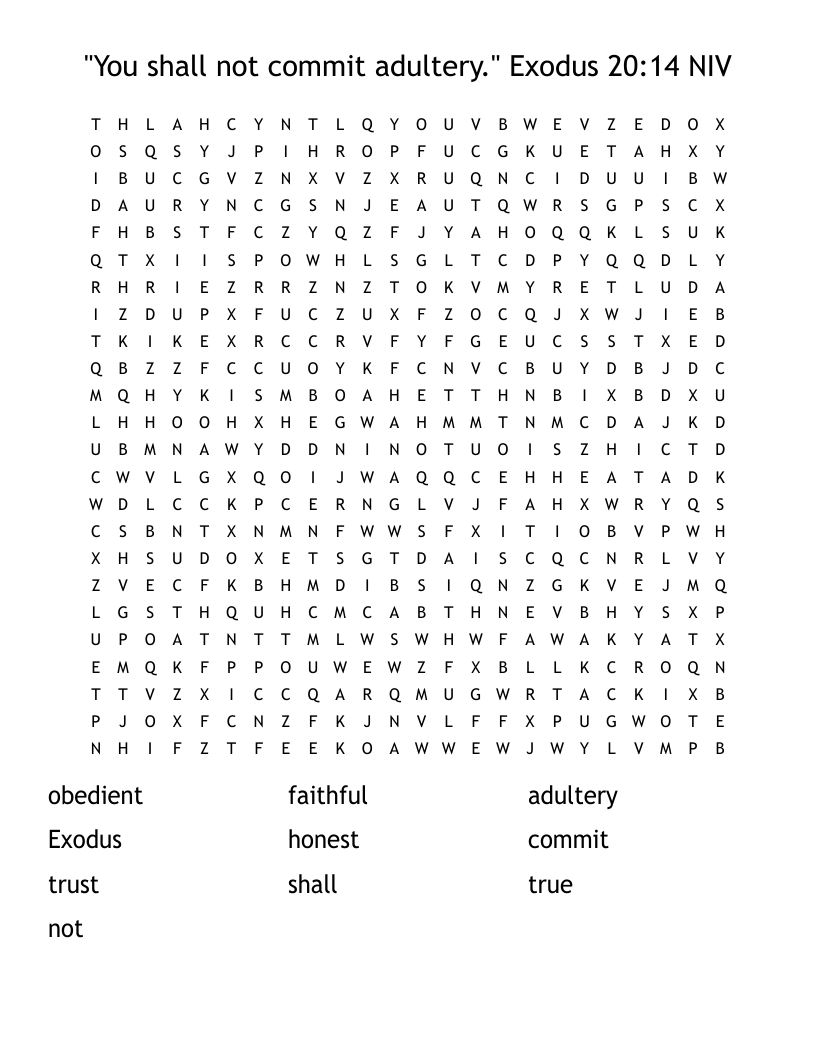"You shall not commit adultery." Exodus 20:14 NIV Word Search