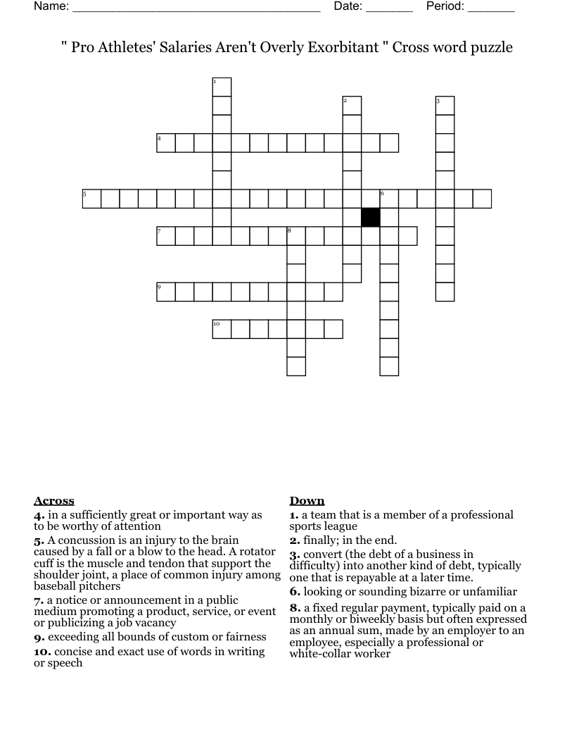 " Pro Athletes' Salaries Aren't Overly Exorbitant " Cross word puzzle 