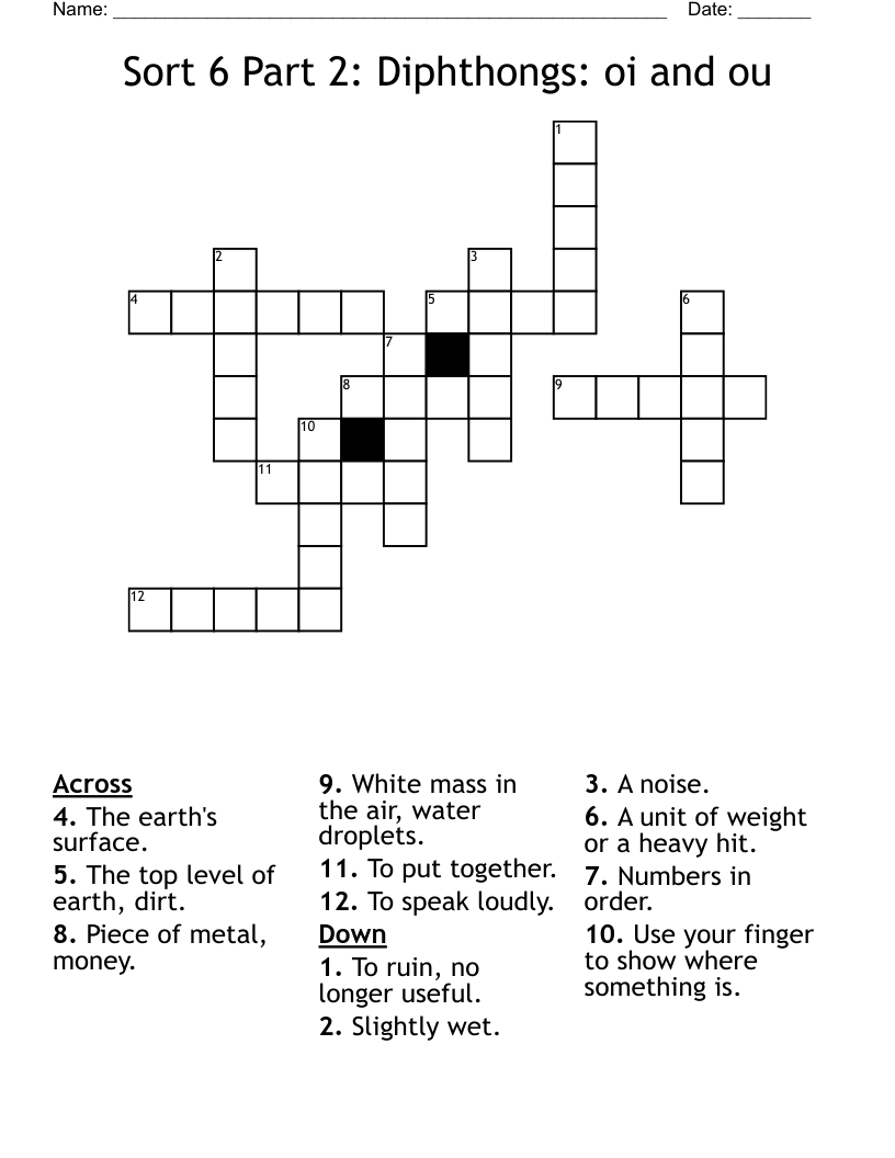      Sort 6 Part 2: Diphthongs: oi and ou Crossword