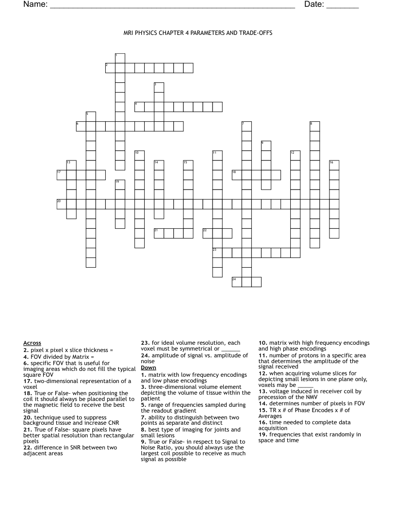      MRI PHYSICS CHAPTER 4                                                                                     PARAMETERS AND TRADE-OFFS Crossword