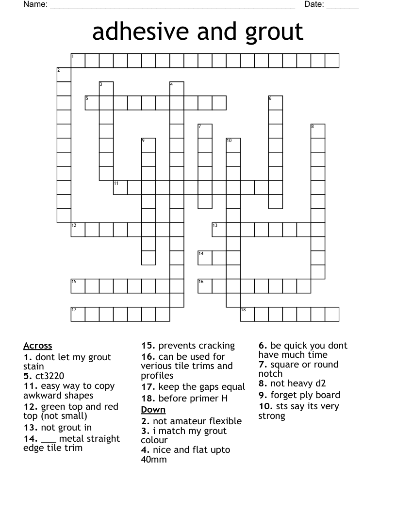 adhesive and grout Crossword
