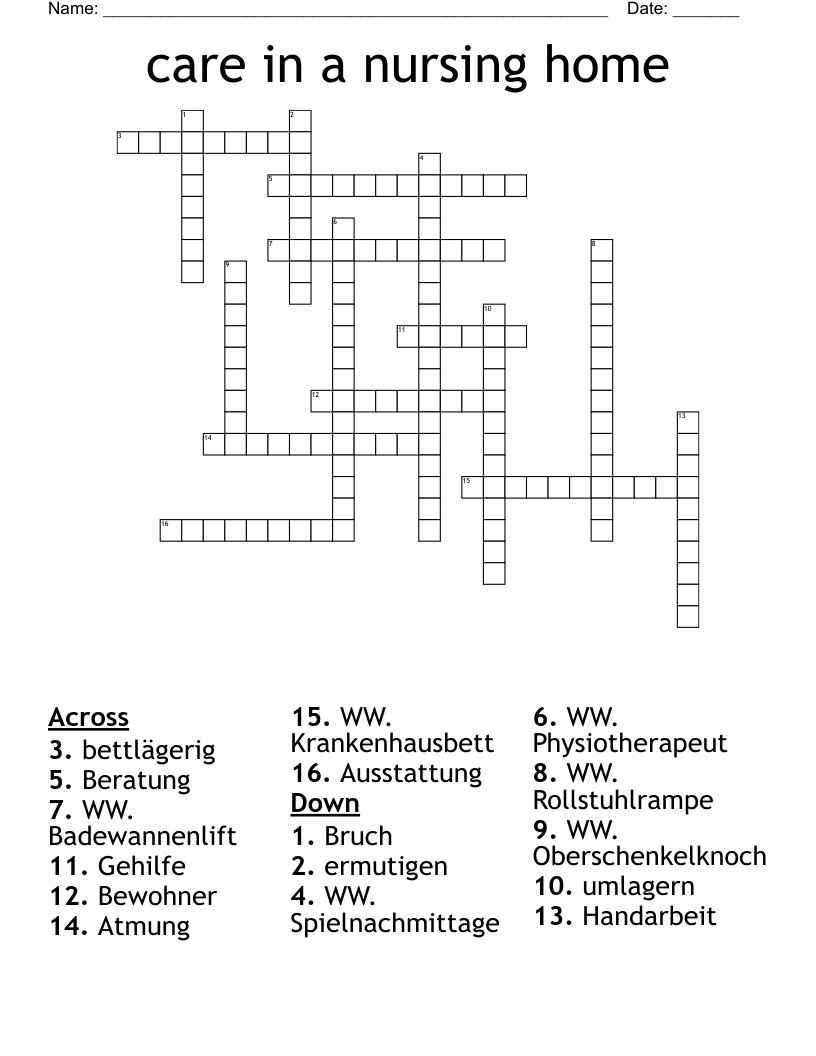 care in a nursing home Crossword