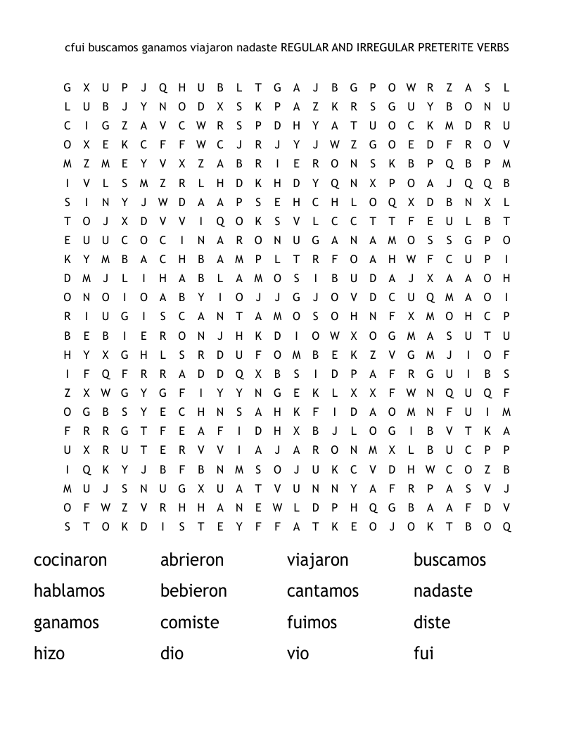 cfui buscamos  ganamos  viajaron  nadaste REGULAR AND IRREGULAR PRETERITE VERBS Word Search