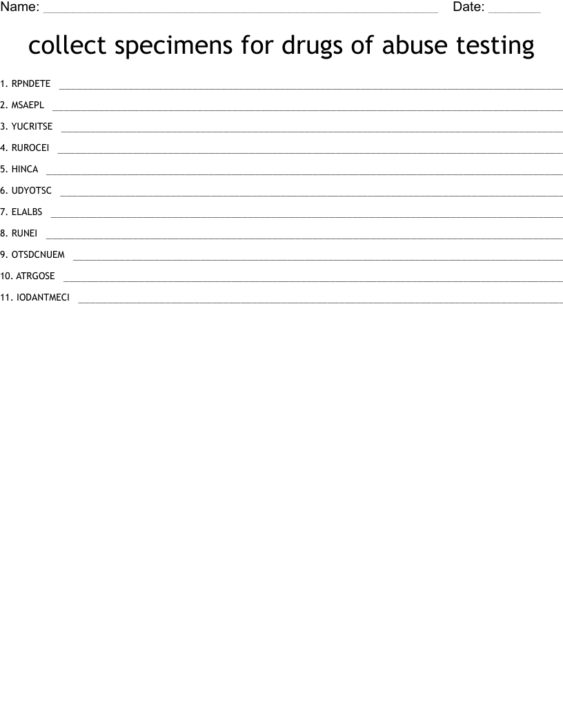 collect specimens for drugs of abuse testing Word Scramble