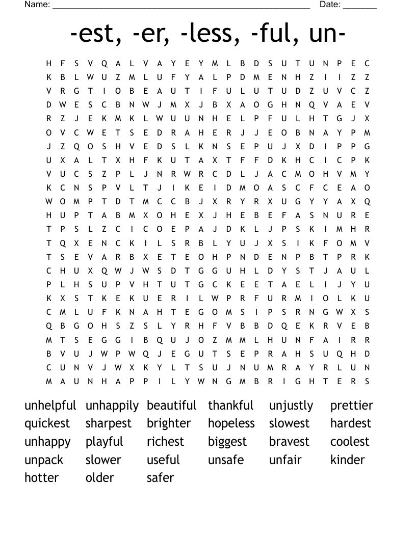 -est, -er, -less, -ful, un-  Word Search