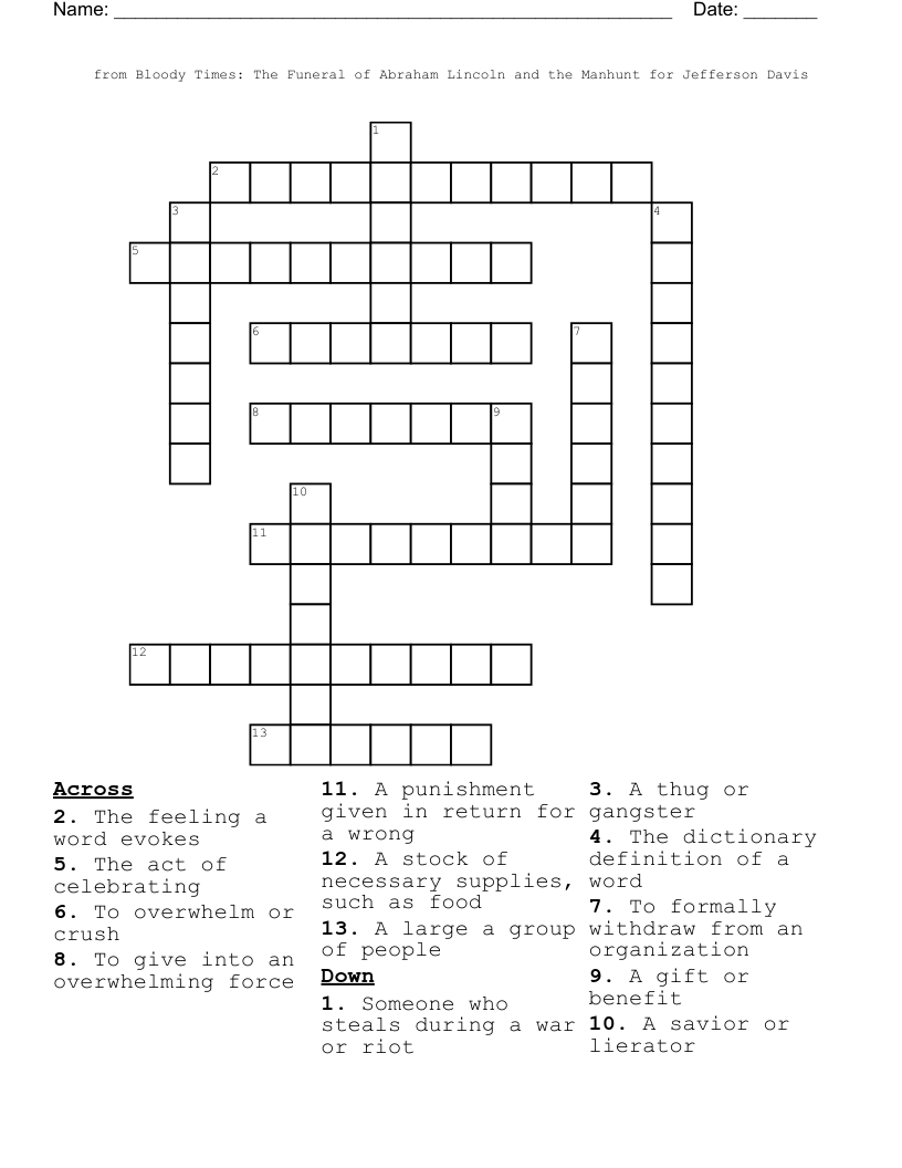 from Bloody Times: The Funeral of Abraham Lincoln and the Manhunt for Jefferson Davis Crossword
