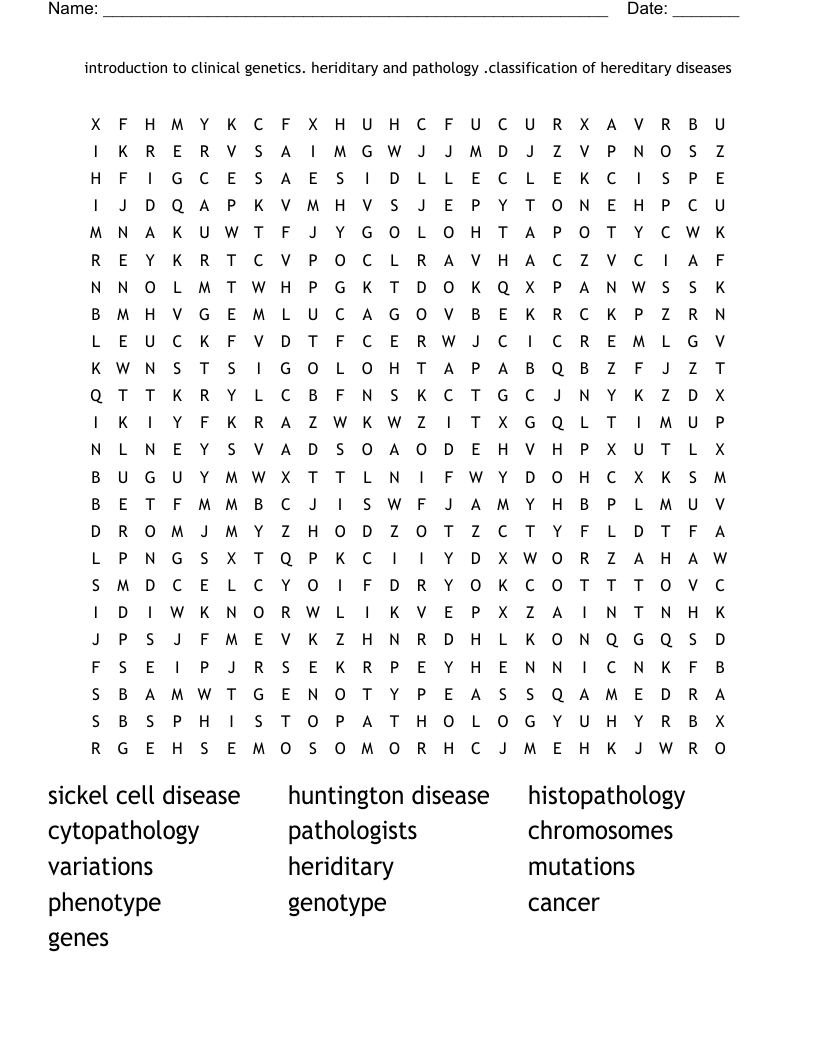 introduction to clinical genetics. heriditary and pathology .classification of hereditary diseases Word Search