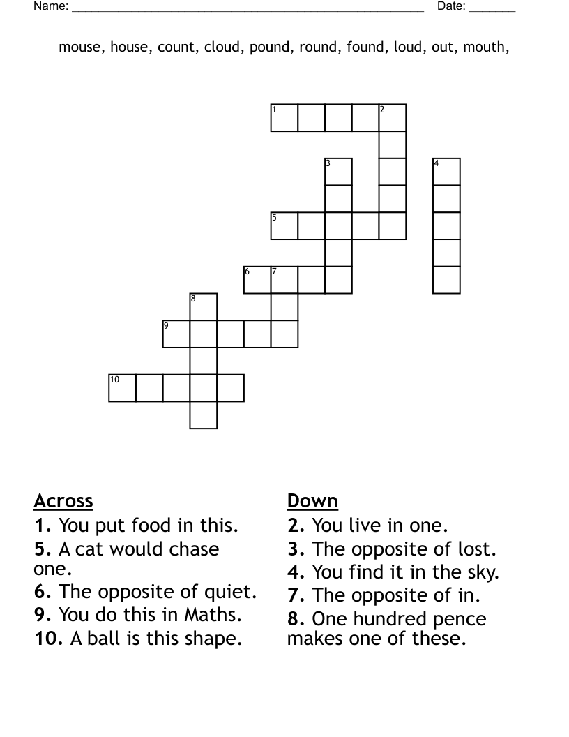 mouse, house, count, cloud, pound, round, found, loud, out, mouth, Crossword