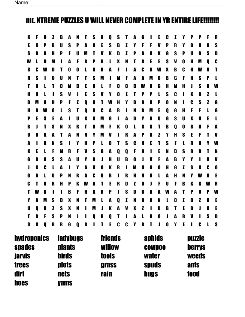 mt. XTREME PUZZLES U WILL NEVER COMPLETE IN YR ENTIRE LIFE!!!!!!!!  Word Search
