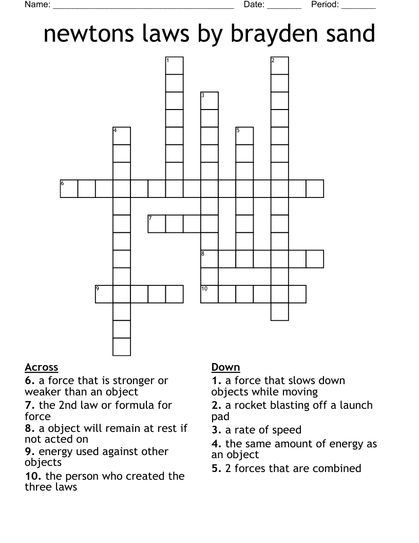 newtons laws by brayden sand Crossword