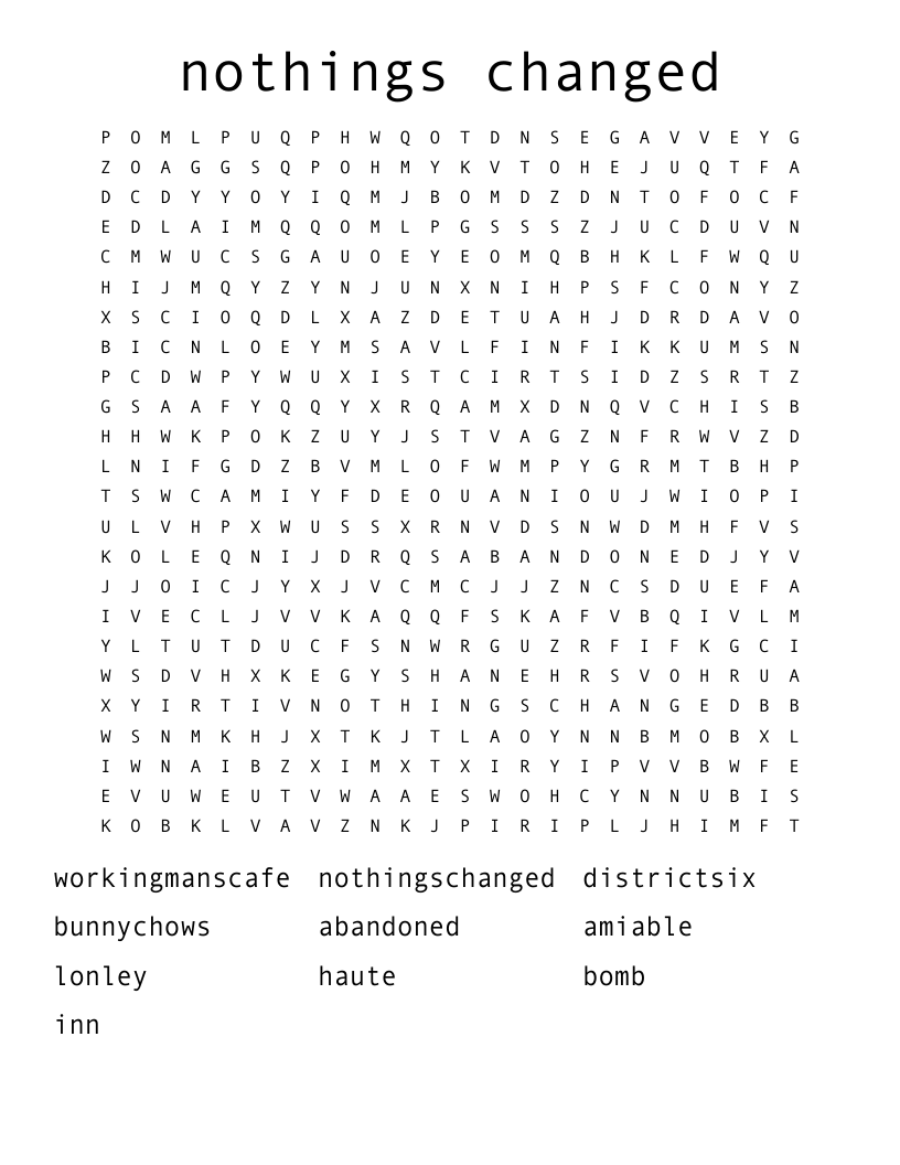 nothings changed Word Search