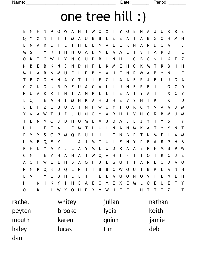 one tree hill :)  Word Search