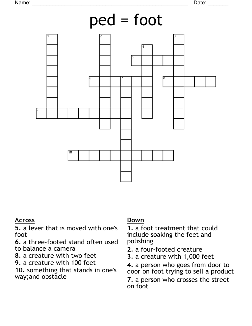ped = foot Crossword