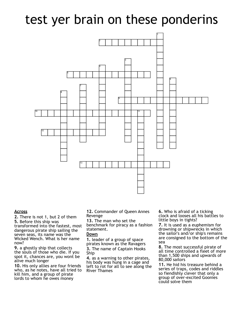 test yer brain on these ponderins Crossword