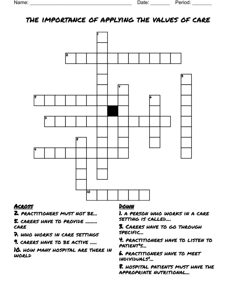the importance of applying the values of care  Crossword