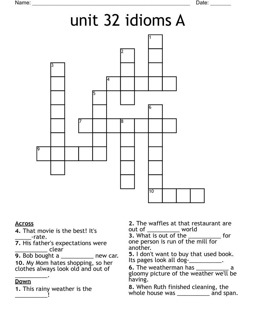unit 32 idioms A Crossword
