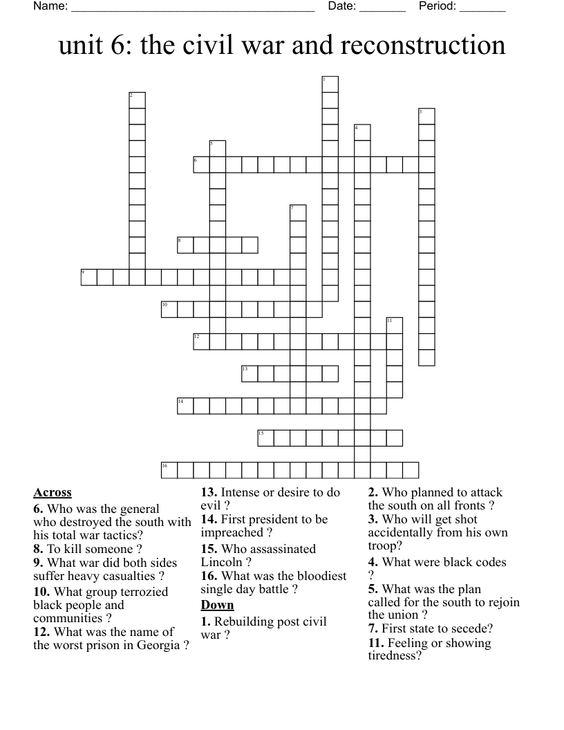 unit 6: the civil war and reconstruction Crossword