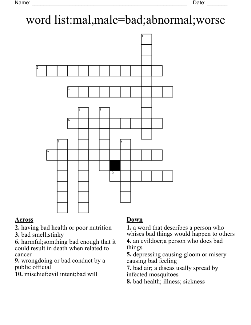 word list:mal,male=bad;abnormal;worse Crossword